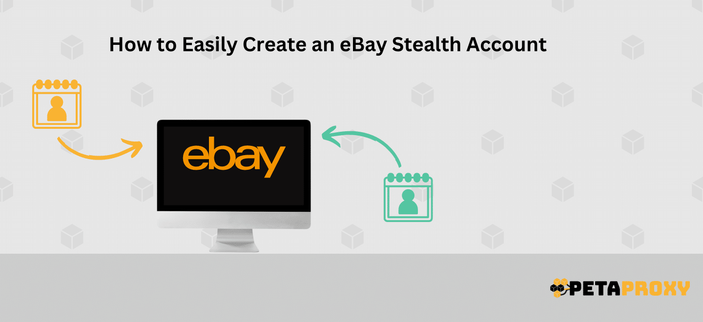 how to easily create an ebay stealth account