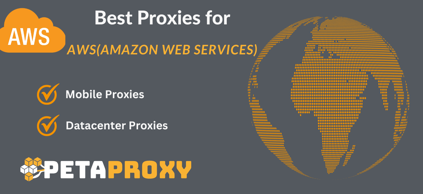 Best Proxies for AWS(Amazon Web Services)