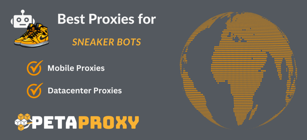 Best Proxies for Sneaker Bots