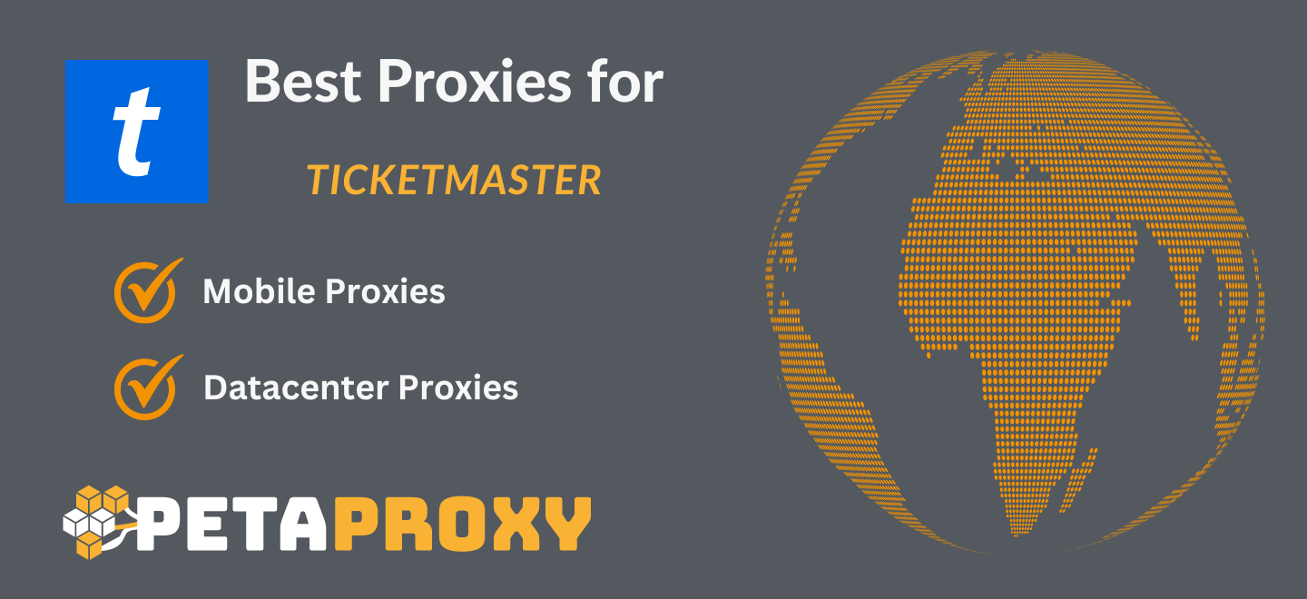 Best Proxies for Ticketmaster
