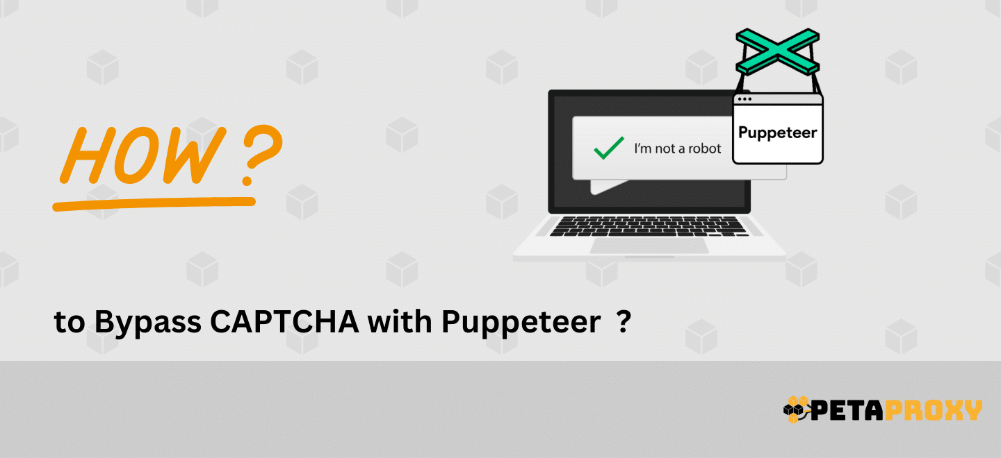 how to Bypass CAPTCHA with Puppeteer